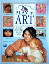 Childs Book of Play in Art - VERY GOOD