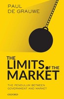 Limits Of The Market The Pendulum Between Government And Market Paul De Grauwe