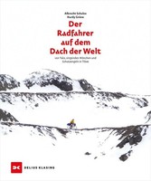 Der Radfahrer Auf Dem Dach Der Welt, Albrecht Schulze