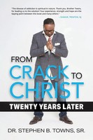 Stephen B. Towns | From Crack To Christ | Taschenbuch | Englisch (2020)