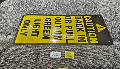(QTY 5)RiteHite 25"x 10-1/4" Caution Back In Or PullOut On Green Light Only Sign image 7