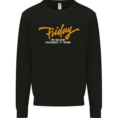 Friday My Second Favourite F Word Herren Sweatshirt Pullover