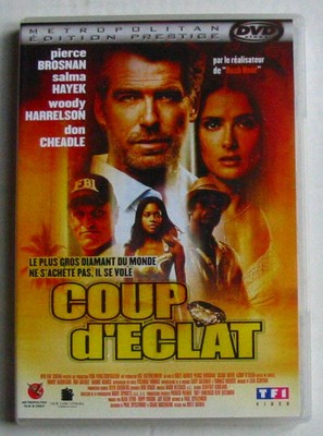 DVD COUP D'ECLAT - Pierce BROSNAN / Salma HAYEK / Don CHEADLE