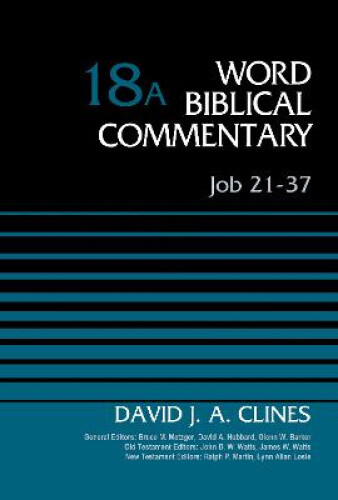 Thumbnail - Job 21-37, Volume 18a (word Biblical Commentary) By David J. A. Clines