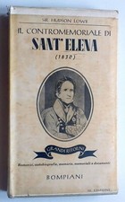 LOWE Hudson "Il contromemoriale di S. Elena" Valentino Bompiani 1939 [NAPOLEONE]