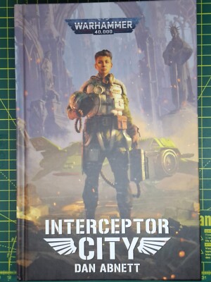 Interceptor City by Dan Abnett (2025, Hardback) Warhammer 40k Black Library