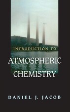 Introduction to Atmospheric Chemistry - hardcover Jacob, Daniel J.