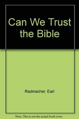 Can We Trust the Bible