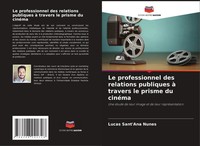 Le Professionnel Des Relations Publiques à Travers Le Prisme Du CinéMa Nunes