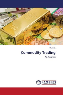 Divya D. | Commodity Trading | Taschenbuch | Englisch (2021) | An Analysis