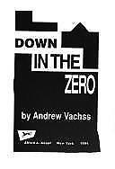 Down In The Zero, Vachss, Andrew, - Photo 1/1