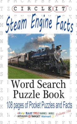 Circle It, Steam Engine / Locomotive Facts, Word Search -  NEW Mark Schumacher 2