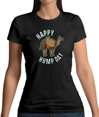 Happy Hump Day - Damen-T-Shirt - Mittwoch - Wochentag - lustig - Kamel - Geschenk