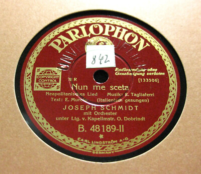 JOSEPH SCHMIDT Nun me sceta / Piscatore e pusillero PARLOPHON B 48189 (595)