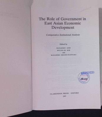 The Role of Government in East Asian Economic Development: Comparative Instituti