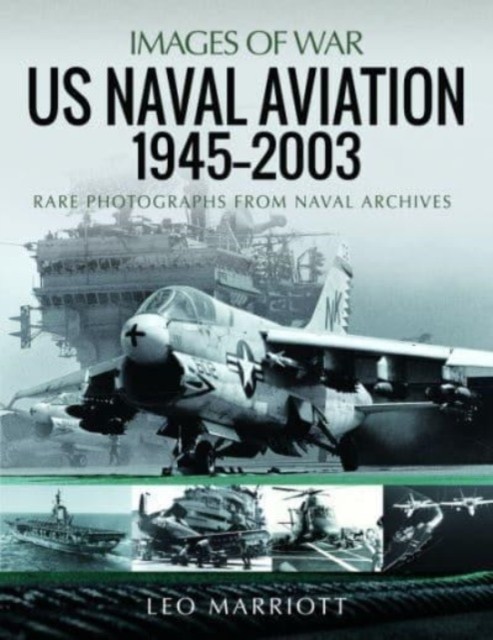 US Naval Aviation, 1945 2003 by Leo Marriott (Paperback Book)