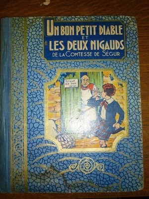 Gräfin von Ségur: Ein guter kleiner Teufel - die beiden Nigauds / Editions Gordinne