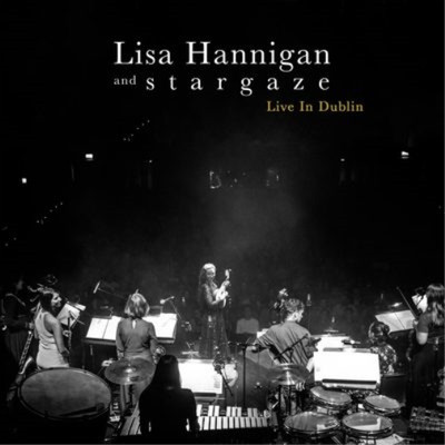 Lisa Hannigan & S t a r g a z e Live in Dublin (CD) Album (UK IMPORT)