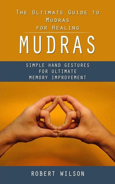 Mudras | Robert Wilson | Taschenbuch | Englisch | 2023 | Bella Frost-image