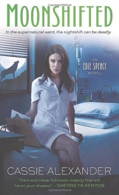 Moonshifted (Edie Spence Novels),Cassie Alexander