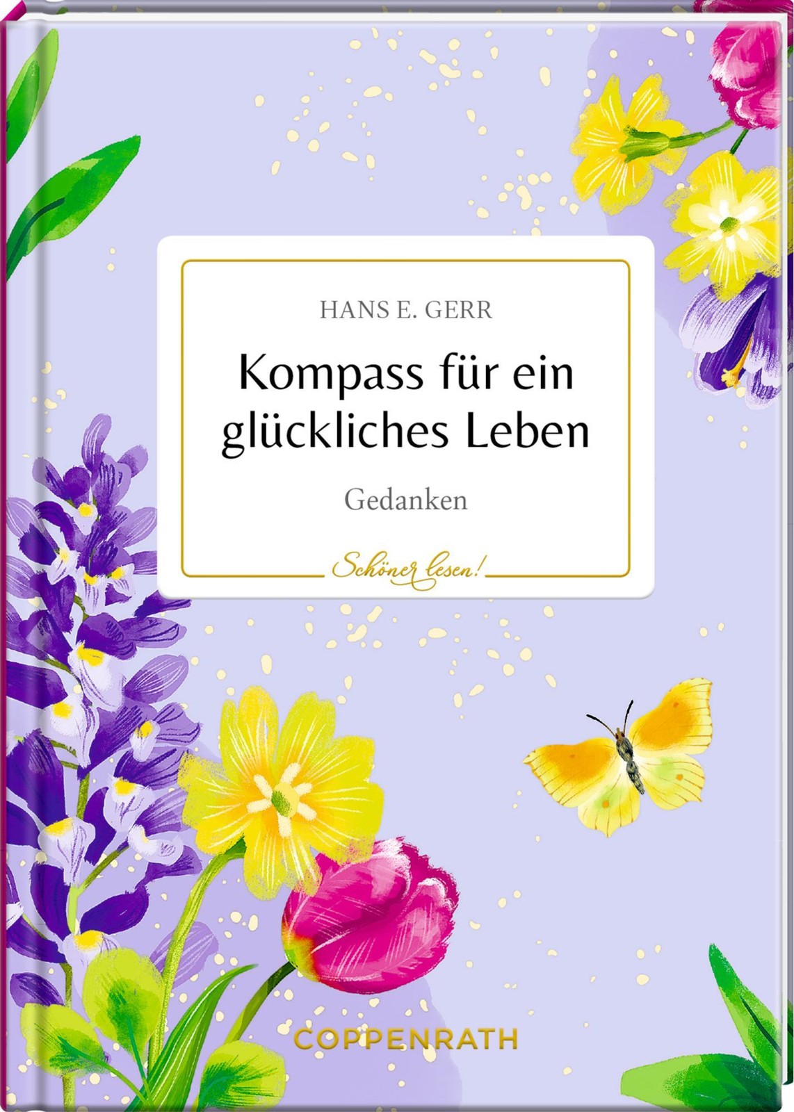 Kompass für ein glückliches Leben Hans E. Gerr