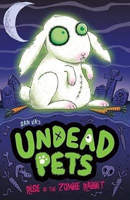 Rise of the Zombie Rabbit (Undead Pets), Hay, Sam, Used; Good Book