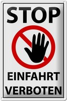 Schild Blech 20X30Cm - Made In Germany - Hinweis Stop Einfahrt Verboten Metall D