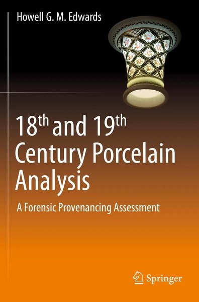 18Th And 19Th Century Porcelain Analysis A Forensic Provenancing Assessment Buch-image
