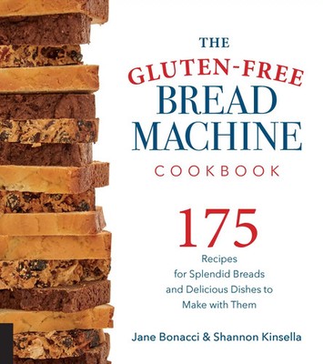 The Gluten-Free Bread Machine Cookbook | Jane Bonacci (u. a.) | Englisch | Buch
