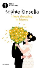 Libro - Sophie Kinsella - I Love Shopping In Bianco  - Mondadori