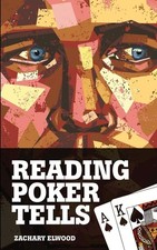 Reading Poker Tells | Zachary Elwood | englisch