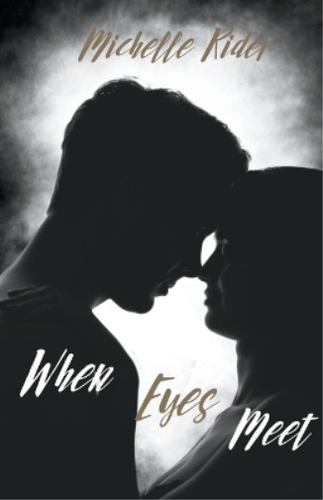 Michelle Rider When Eyes Meet (Poche) 9798215402542 | eBay