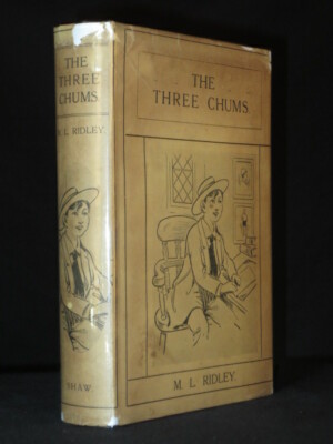 The Three Chums M.L. RIDLEY 1910 Edwardian Children's Book Rare Original Jacket