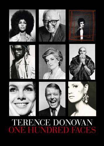 Terence Donovan: One Hundred Faces by Alex Anthony, Philippe Garner, David ...