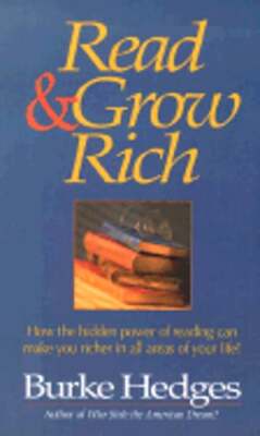 Read & Grow Rich: How the Hidden Power of Reading Can Make You Richer in All