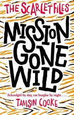 Image of The Scarlet Files Mission Gone Wild by Tamsin Cooke PAPERBACK 9780192742612