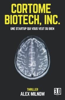 Cortome Biotech, Inc.: Une startup qui vous veut du bien... | Buch | Zustand gut