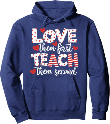 Love Them First Teach Them Second Inspirational Unisex Hooded Sweatshirt