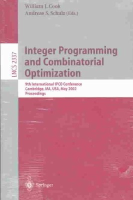 Integer Programming and Combinatorial Optimization : 9th International Ipco C...