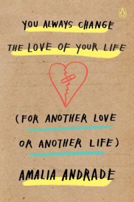 You Always Change the Love of Your Life (for Another Love or Another Life) by An