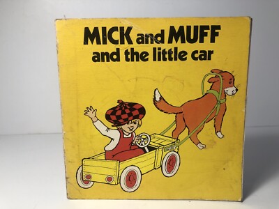 Mick and Muff and the Little Car - Vintage Childrens Book - Good Condition