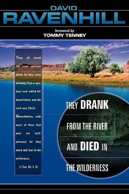 They Drank from the River and Died in the Wildern by Ravenhill, David 0768420385