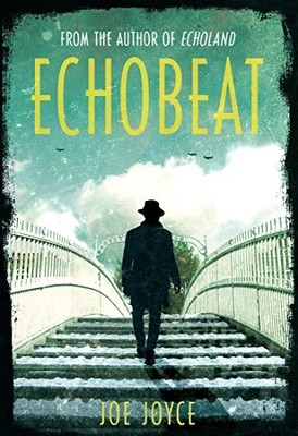 Echobeat: Second Book in Echoland Trilogy by Joe Joyce 1848406460 FREE Shipping
