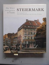2 Bücher Steiermark Welt von gestern in Farbe Alte Ansichten ausd Österreich Bra