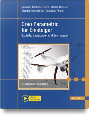 Creo Parametric für Einsteiger | Reinhard Hackenschmidt (u. a.) | Buch | 288 S.