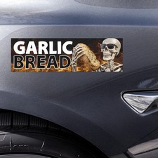 Car Magnet Bumper Sticker Garlic Bread Gen Z Unhinged Meme Funny Decal