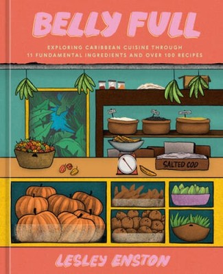 Belly Full: Exploring the Caribbean Cuisine through 11 Fundamental I - VERY GOOD