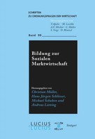 Christian MüLler (U. A.) | Bildung Zur Sozialen Marktwirtschaft | Taschenbuch