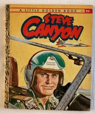 1959 Little Golden Book - Milton Caniff?s ?Steve Canyon? 1st Edition ?A? GC