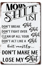 Funny Mom's Sh!t List Gift for Mom Mama Rustic look Rural Aluminum  Craft Sign